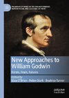 New Approaches to William Godwin