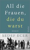 All die Frauen, die du warst