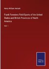 Frank Foresters Field Sports of the United States and British Provinces of North America