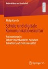 Schule und digitale Kommunikationskultur