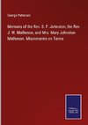 Memoirs of the Rev. S. F. Johnston, the Rev. J. W. Matheson, and Mrs. Mary Johnston Matheson. Missionaries on Tanna