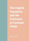 The English Peasantry and the Enclosure of Common Fields