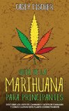 Guía de la Marihuana para Principiantes