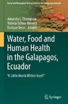 Water, Food and Human Health in the Galapagos, Ecuador