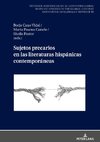 Sujetos precarios en las literaturas hispánicas contemporáneas