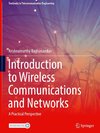 Introduction to Wireless Communications and Networks