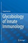 Glycobiology of Innate Immunology