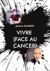 VIVRE (face au cancer)