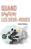 Quand dansent les deux-roues