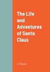 The Life and Adventures of Santa Claus