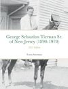 George Sebastian Tiernan Sr. of New Jersey (1890-1970)