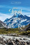 The Legend of Snow and Little Rose