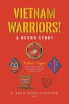 Vietnam Warriors! A Recon Story