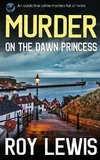 MURDER ON THE DAWN PRINCESS an addictive crime mystery full of twists