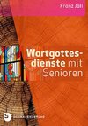 Wortgottesdienste mit Senioren