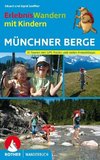 ErlebnisWandern mit Kindern Münchner Berge