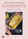 Warm & süß -  Nachtische aus dem Ofen