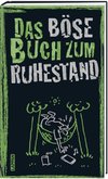 Das böse Buch zum Ruhestand