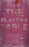 The Players' Table - Wer nicht mitspielt, hat verloren