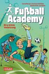 Fußball Academy 2 Die blöde Verletzung