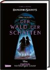 Disney - Dangerous Secrets 4: Elsa und Anna: DER WALD DER SCHATTEN (Die Eiskönigin)