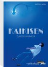 Kaikisen - Zurück ins Meer