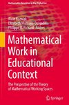 Mathematical Work in Educational Context