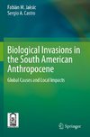 Biological Invasions in the South American Anthropocene