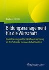 Bildungsmanagement für die Wirtschaft