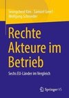 Rechte Akteure im Betrieb