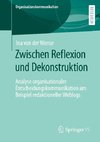 Zwischen Reflexion und Dekonstruktion