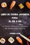 LIBRO DE COCINA JAPONESA PARA EL DÍA A DÍA