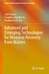 Advanced and Emerging Technologies for Resource Recovery from Wastes