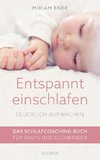 Entspannt einschlafen - glücklich aufwachen