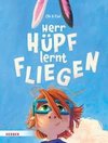 Herr Hüpf lernt fliegen