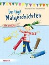 Lustige Malgeschichten für die Kita