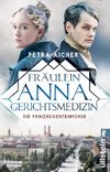 Fräulein Anna, Gerichtsmedizin