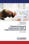 Perinatal'nye porazheniq CNS u nedonoshennyh detej