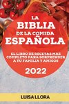 LA BIBLIA DE LA COMIDA ESPAÑOLA 2022