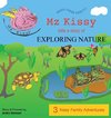 Mz Kissy Tells a Story of Exploring Nature