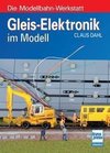 Gleis-Elektronik im Modell