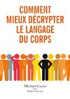 Comment mieux décrypter le langage du corps