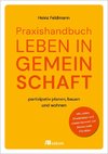 Praxishandbuch Leben in Gemeinschaft