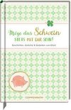 Möge das Schwein stets mit dir sein!