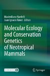 Molecular Ecology and Conservation Genetics of Neotropical Mammals