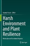 Harsh Environment and Plant Resilience