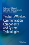 Terahertz Wireless Communication Components and System Technologies