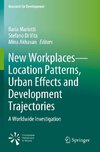 New Workplaces-Location Patterns, Urban Effects and Development Trajectories