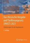 Das Hessische Vergabe- und Tariftreuegesetz (HVGT) 2021