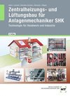 Zentralheizungs- und Lüftungsbau für Anlagenmechaniker SHK